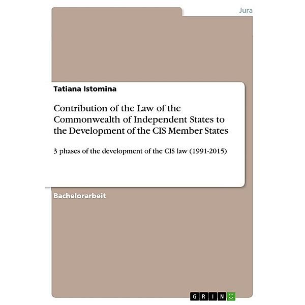 Contribution of the Law of the Commonwealth of Independent States to the Development of the CIS Member States, Tatiana Istomina