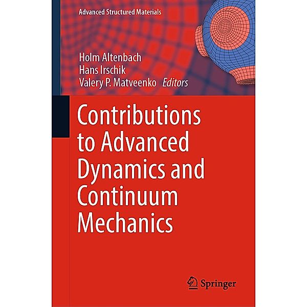 Contributions to Advanced Dynamics and Continuum Mechanics / Advanced Structured Materials Bd.114