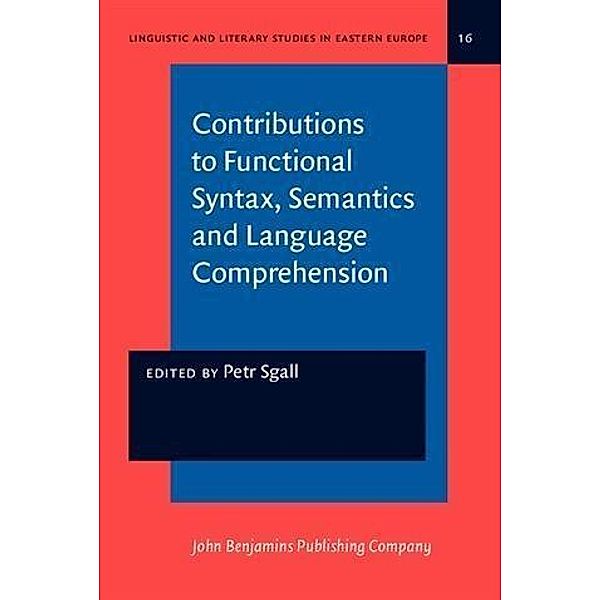 Contributions to Functional Syntax, Semantics and Language Comprehension