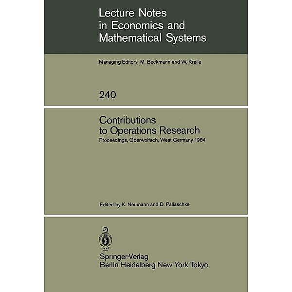 Contributions to Operations Research / Lecture Notes in Economics and Mathematical Systems Bd.240