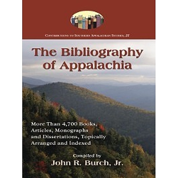 Contributions to Southern Appalachian Studies: The Bibliography of Appalachia