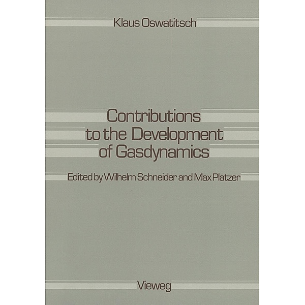Contributions to the Development of Gasdynamics, Klaus Oswatitsch