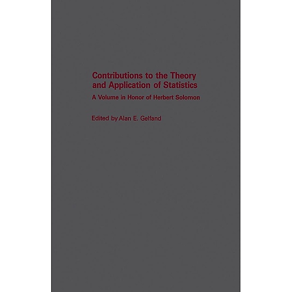 Contributions to the Theory and Application of Statistics