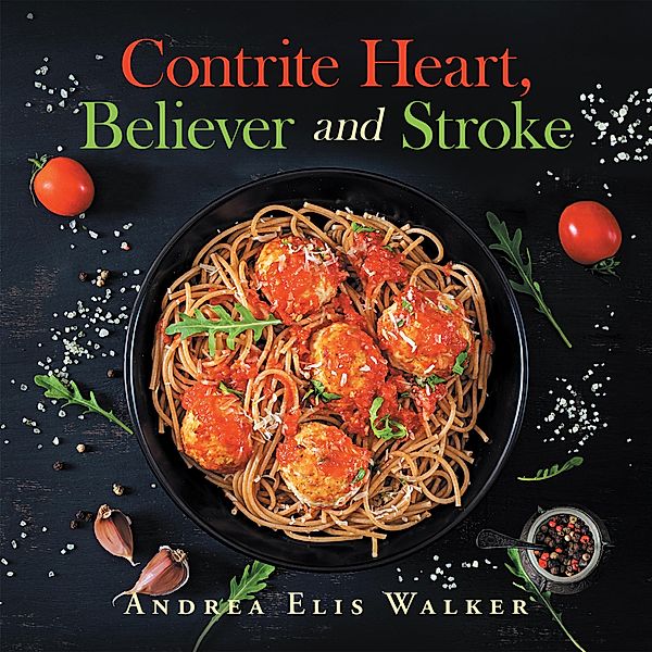 Contrite Heart, Believer and Stroke, Andrea Elis Walker