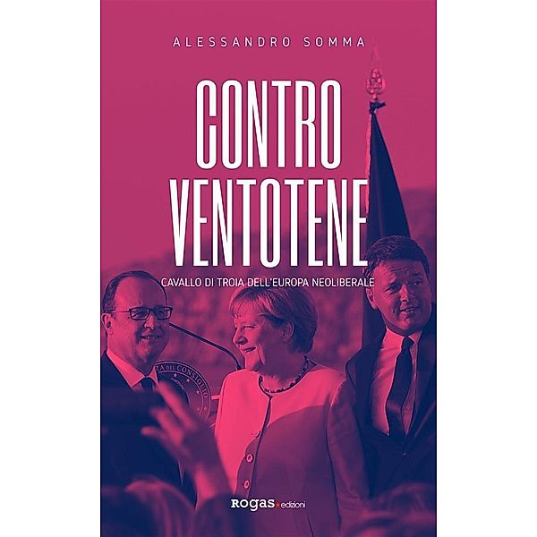 Contro Ventotene / Inciampi, Alessandro Somma