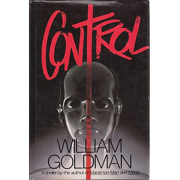 Control, William Goldman