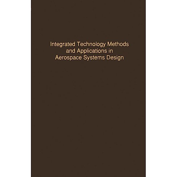 Control and Dynamic Systems V52: Integrated Technology Methods and Applications in Aerospace Systems Design