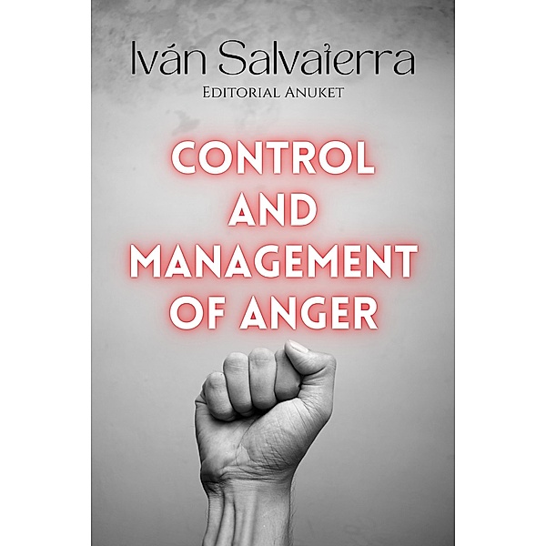 Control and Management or Anger, Iván Salvaterra