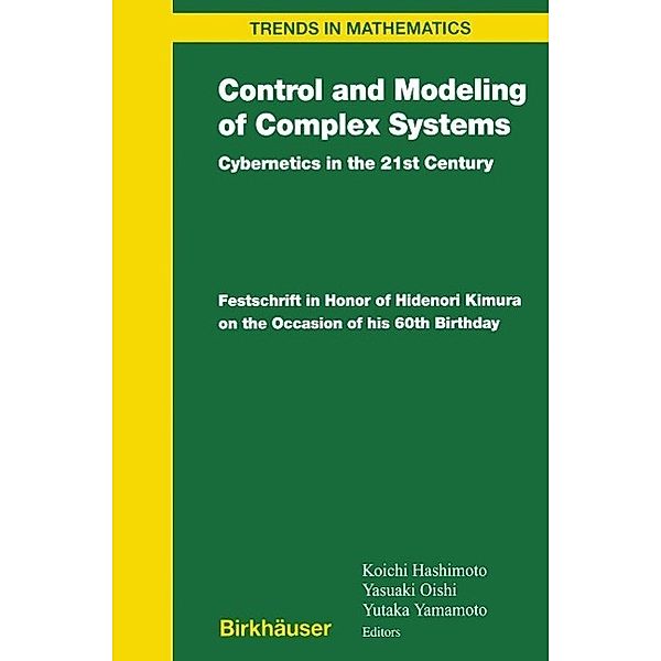 Control and Modeling of Complex Systems / Trends in Mathematics