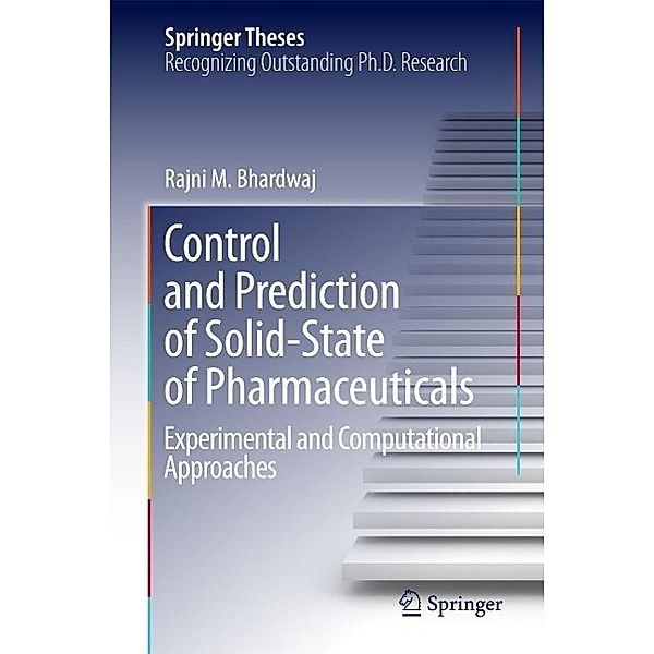Control and Prediction of Solid-State of Pharmaceuticals / Springer Theses, Rajni Miglani Bhardwaj