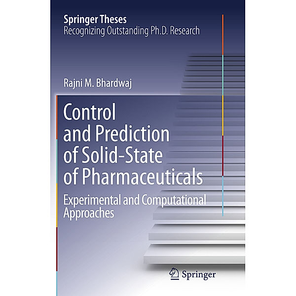 Control and Prediction of Solid-State of Pharmaceuticals, Rajni Miglani Bhardwaj