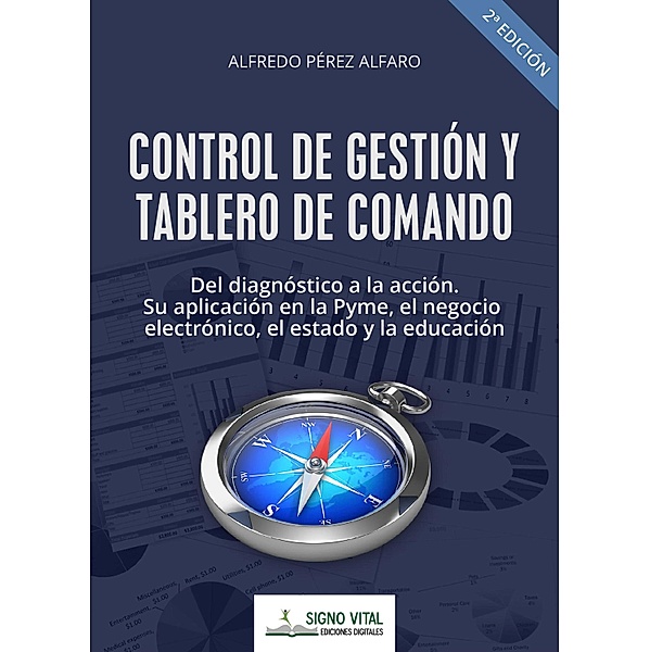 Control de gestión y tablero de comando, Alfredo Pérez Alfaro
