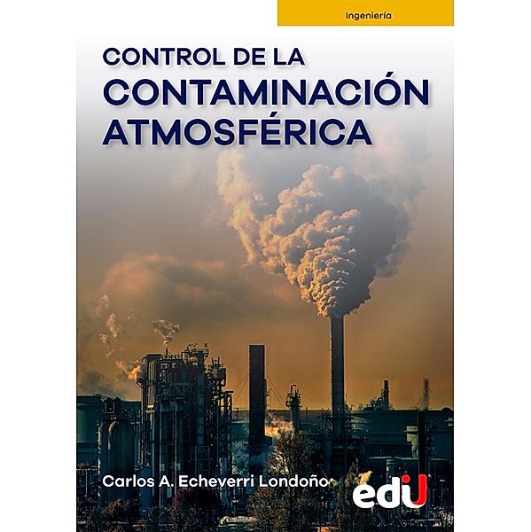 Control de la contaminación atmosférica, Carlos Echeverri