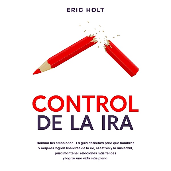 Control de la ira, Eric Holt