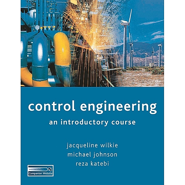 Control Engineering, Jacqueline Wilkie, Michael A Johnson, Reza Katebi