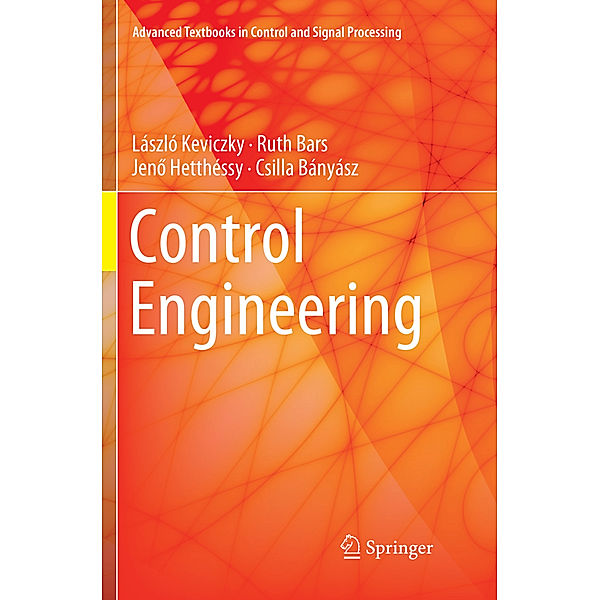 Control Engineering, László Keviczky, Ruth Bars, Jenö Hetthéssy, Csilla Bányász