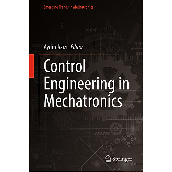 Control Engineering in Mechatronics, Control Engineering in Mechatronics