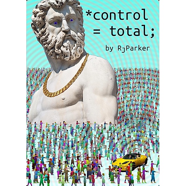 Control Equals Total, Robert Parker