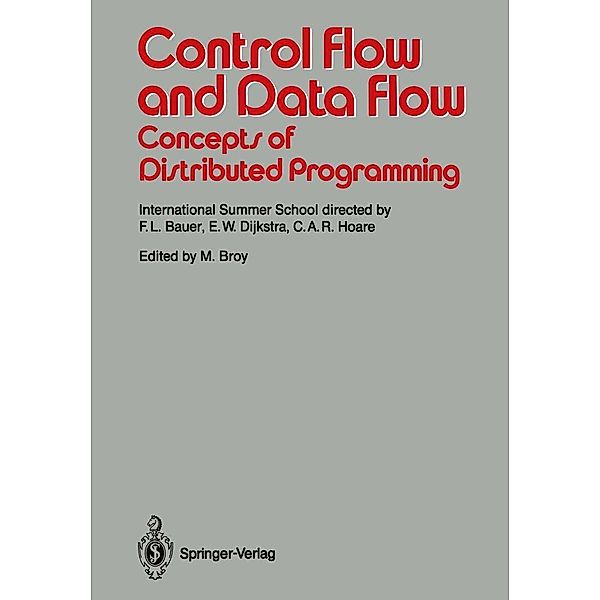 Control Flow and Data Flow: Concepts of Distributed Programming / Springer Study Edition