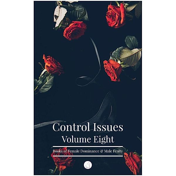 Control Issues - Volume Eight, Miss Irene Clearmont, Kurt Steiner