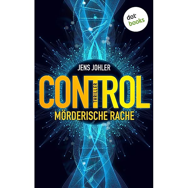 CONTROL - Mörderische Rache / Troller und Andersen Bd.2, Jens Johler