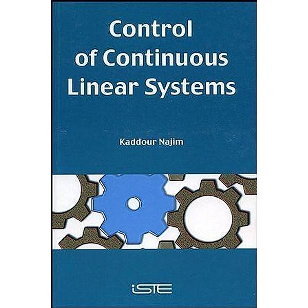 Control of Continuous Linear Systems, Kaddour Najim