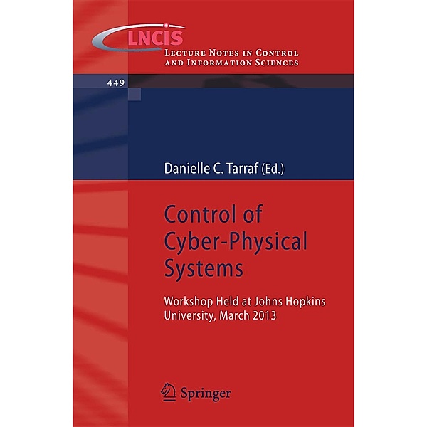Control of Cyber-Physical Systems / Lecture Notes in Control and Information Sciences Bd.449