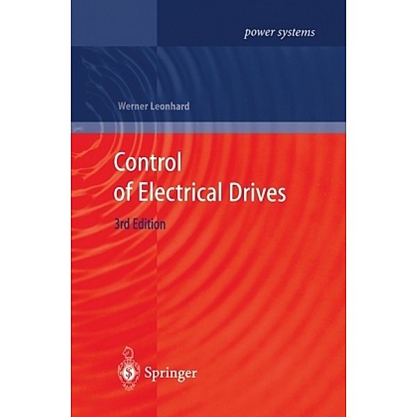 Control of Electrical Drives, Werner Leonhard