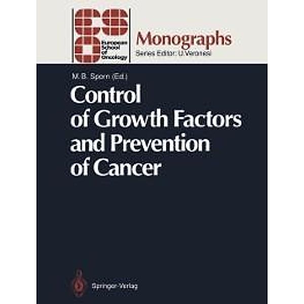 Control of Growth Factors and Prevention of Cancer / ESO Monographs