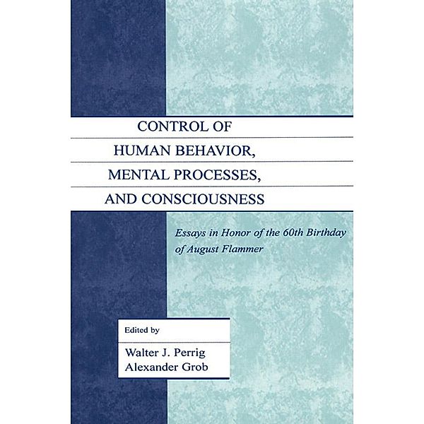 Control of Human Behavior, Mental Processes, and Consciousness