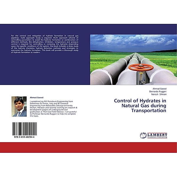 Control of Hydrates in Natural Gas during Transportation, Ahmad Saeed, Bernardo Ruggeri, Naresh Shivani