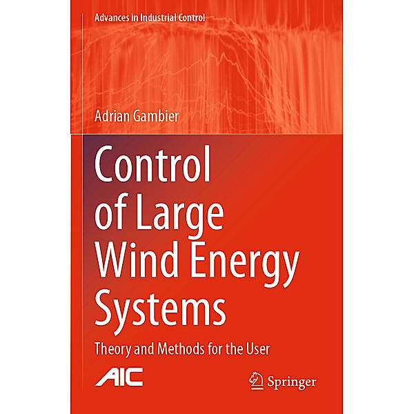 Control of Large Wind Energy Systems, Adrian Gambier