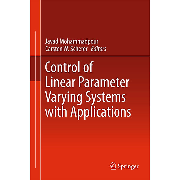 Control of Linear Parameter Varying Systems with Applications