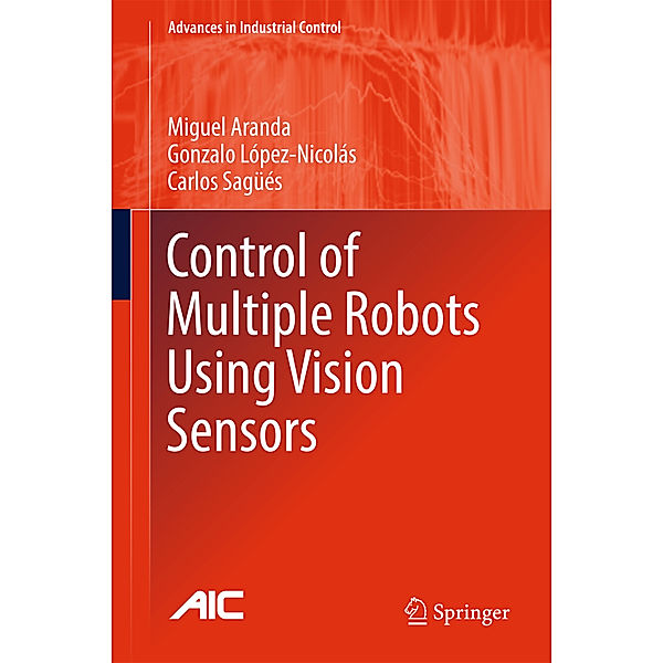 Control of Multiple Robots Using Vision Sensors, Miguel Aranda, Gonzalo López-Nicolás, Carlos Sagüés