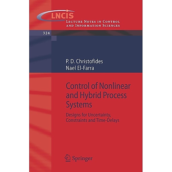 Control of Nonlinear and Hybrid Process Systems, Panagiotis D. Christofides, Nael El-Farra