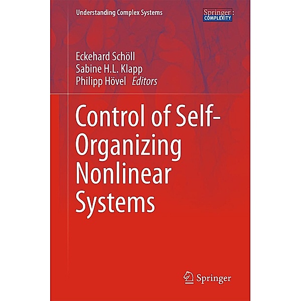 Control of Self-Organizing Nonlinear Systems / Understanding Complex Systems