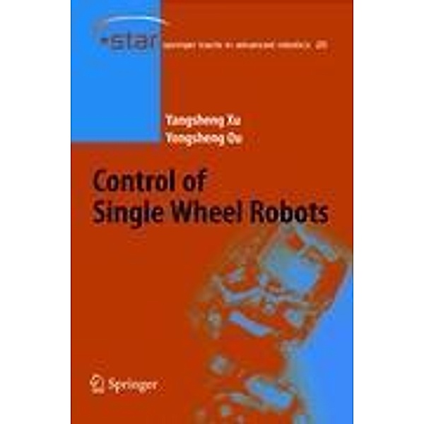 Control of Single Wheel Robots, Yangsheng Xu, Yongsheng Ou