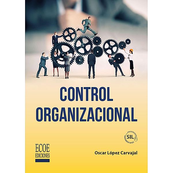 Control organizacional, Oscar Ramón López Carvajal