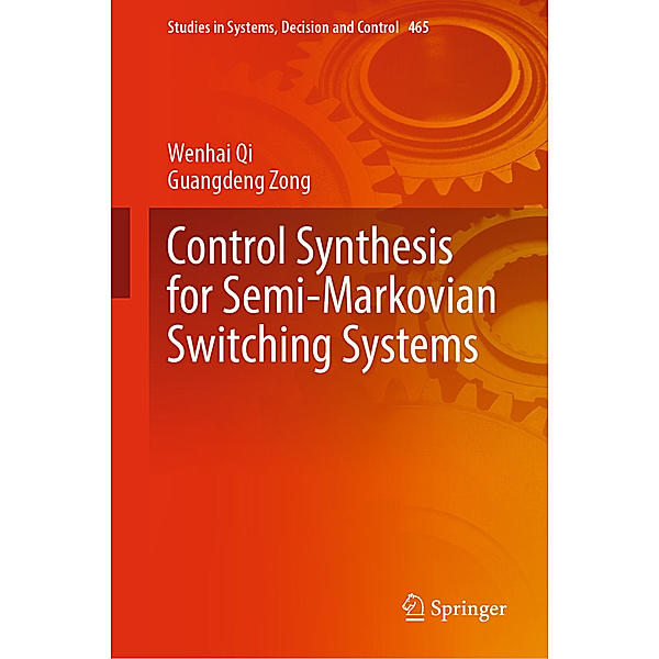Control Synthesis for Semi-Markovian Switching Systems, Wenhai Qi, Guangdeng Zong