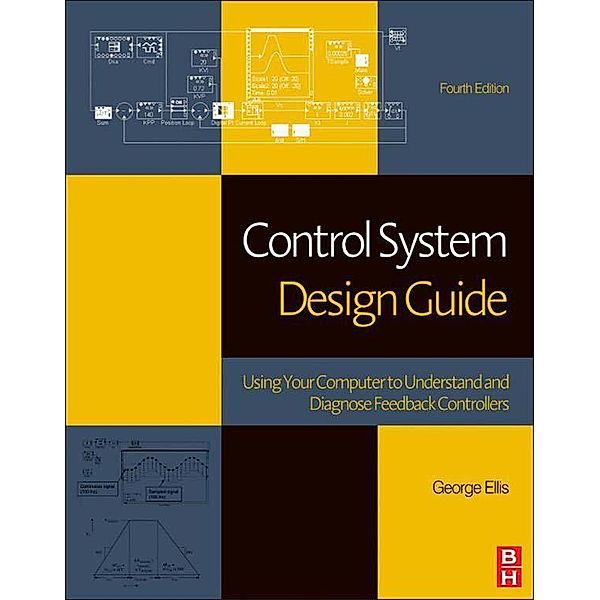 Control System Design Guide, George Ellis