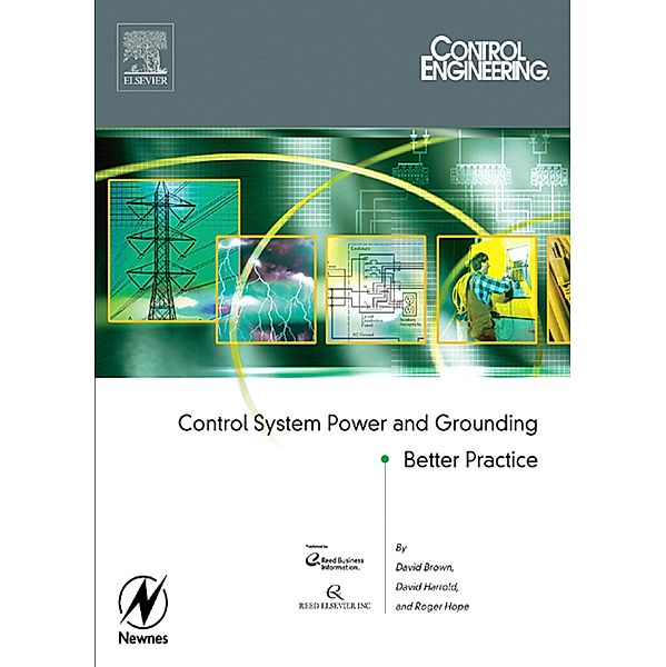 Control System Power and Grounding Better Practice, Roger Hope, Dave Harrold, David Brown