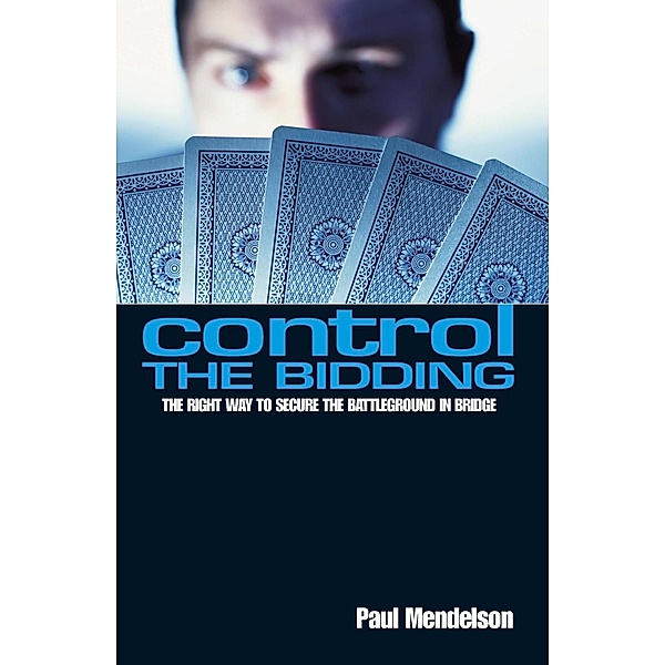 Control The Bidding, Paul Mendelson