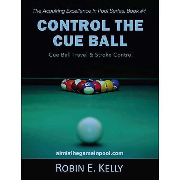 Control the Cue Ball / Gatekeeper Press, Robin Kelly