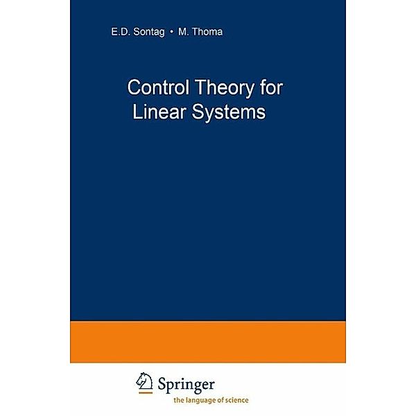Control Theory for Linear Systems / Communications and Control Engineering, Harry L. Trentelman, Anton A. Stoorvogel, Malo Hautus