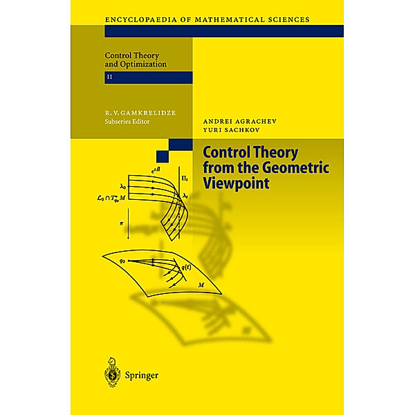 Control Theory from the Geometric Viewpoint, Andrei A. Agrachev, Yuri Sachkov