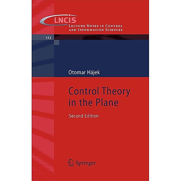 Control Theory in the Plane / Lecture Notes in Control and Information Sciences Bd.153, Otomar Hájek