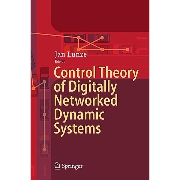 Control Theory of Digitally Networked Dynamic Systems