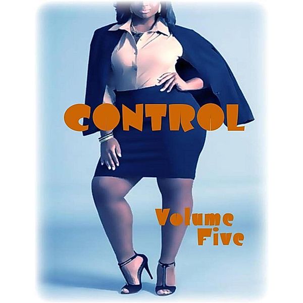 Control - Volume Five, Marisette Hennessey, Toby Melia, Crispin de Tocqueville