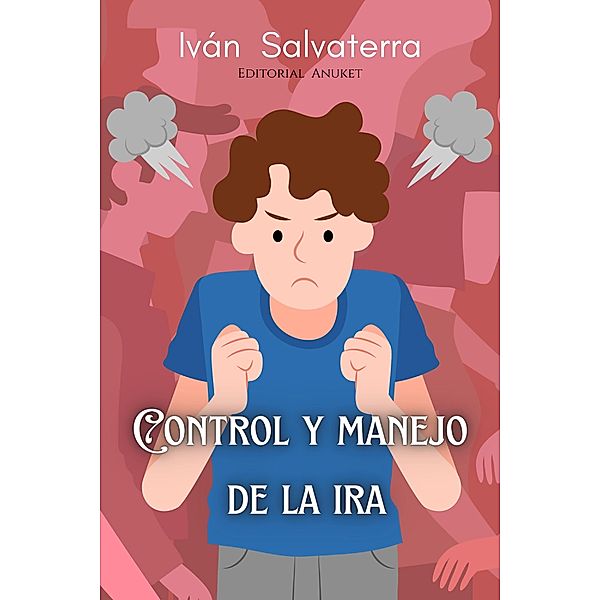 Control y Manejo de la Ira, Iván Salvaterra