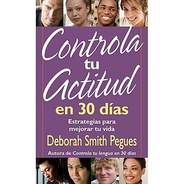 Controla tu actitud en 30 dias, Deborah Smith Pegues